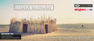 „Blachy na dachy”. Każdy może pomóc afrykańskim dzieciom!