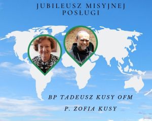 Jubileusz misyjnej posługi bp. Tadeusza Kusego OFM i jego siostry Zofii Kusy